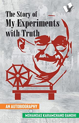 Beispielbild fr The Story of My Experiments With Truth Mahatma Gandhis Autobiography zum Verkauf von Books in my Basket