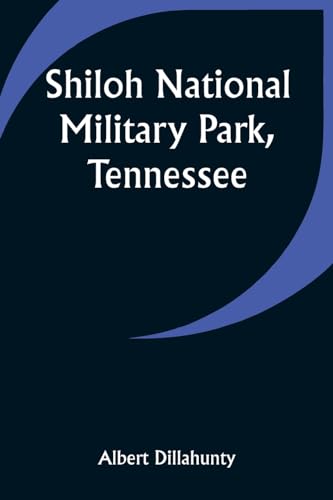Stock image for Shiloh National Military Park; Tennessee for sale by Ria Christie Collections
