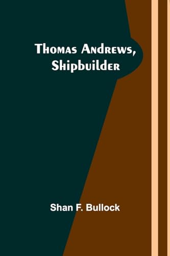Stock image for Thomas Andrews, Shipbuilder for sale by GreatBookPrices