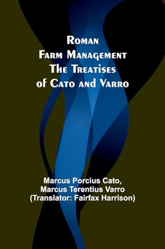 Imagen de archivo de Roman Farm Management: The Treatises of Cato and Varro a la venta por GreatBookPrices