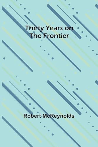 9789357948968: Thirty Years on the Frontier