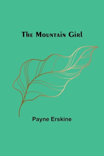 Beispielbild fr The Mountain Girl zum Verkauf von California Books