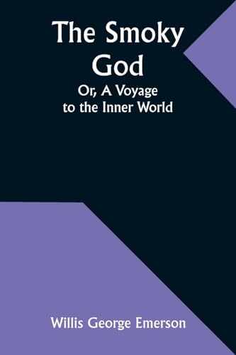 9789357951128: The Smoky God; Or, A Voyage to the Inner World