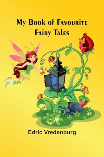 Imagen de archivo de My Book of Favourite Fairy Tales a la venta por California Books
