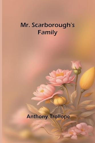9789357953047: Mr. Scarborough's Family