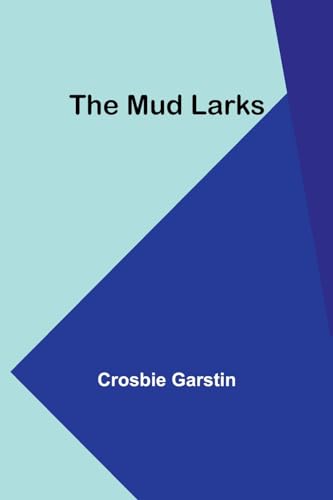 Stock image for The Mud Larks for sale by California Books