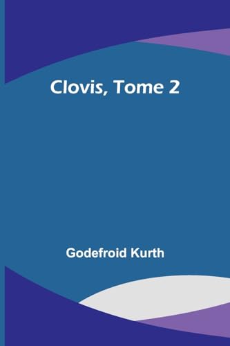 Imagen de archivo de Clovis, Tome 2 (French Edition) a la venta por California Books