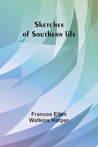 Stock image for Sketches of Southern life (Paperback) for sale by Grand Eagle Retail
