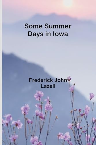 Stock image for Some Summer Days in Iowa for sale by GreatBookPrices