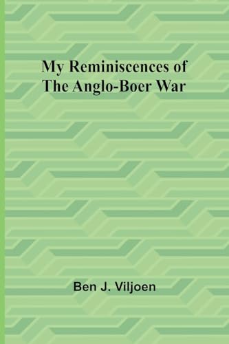 Beispielbild fr My Reminiscences of the Anglo-Boer War zum Verkauf von GreatBookPrices