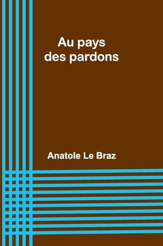 Stock image for Au pays des pardons (French Edition) for sale by California Books