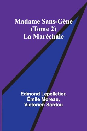 Imagen de archivo de Madame Sans-Gne (Tome 2); La Marchale a la venta por GreatBookPrices