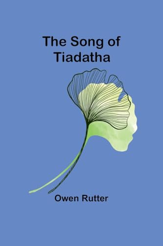 Immagine dell'editore per The Song of Tiadatha venduto da California Books