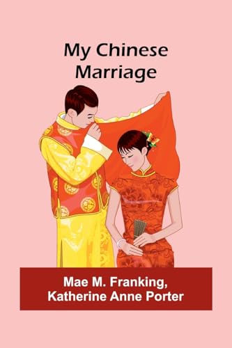 Stock image for My Chinese Marriage for sale by California Books
