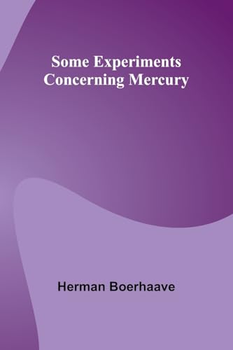 Beispielbild fr Some Experiments Concerning Mercury zum Verkauf von California Books