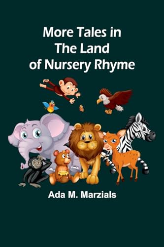 Stock image for More Tales in the Land of Nursery Rhyme for sale by Ria Christie Collections