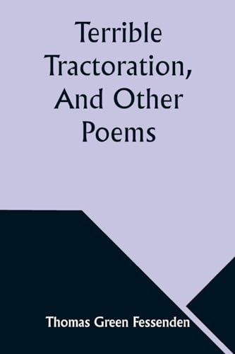 Stock image for Terrible Tractoration, And Other Poems for sale by Ebooksweb