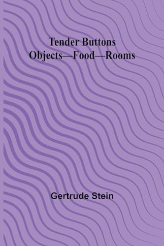 Stock image for Tender Buttons Objects-Food-Rooms for sale by GreatBookPrices