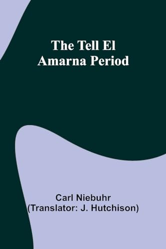 Stock image for The Tell El Amarna Period for sale by Ria Christie Collections