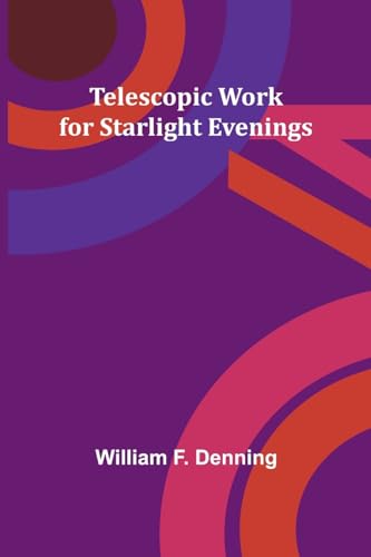 Stock image for Telescopic Work for Starlight Evenings for sale by Ria Christie Collections