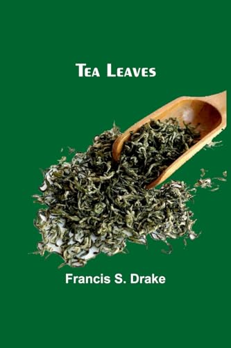 Imagen de archivo de Tea Leaves a la venta por Ebooksweb