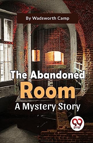 Stock image for The Abandoned Room A Mystery Story for sale by PBShop.store US