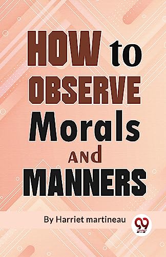 Stock image for How To Observe Morals and Manners for sale by PBShop.store US