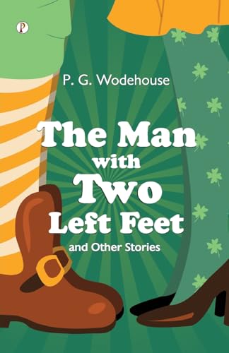 Imagen de archivo de The Man With Two Left Feet a la venta por GreatBookPrices