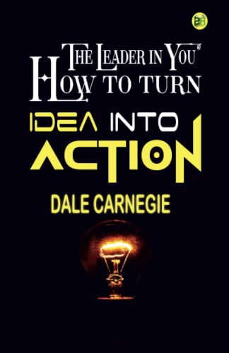 Stock image for The Leader in You How to turn Idea into Action for sale by Book Deals