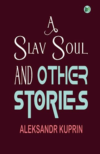 Stock image for A Slav Soul, and Other Stories for sale by GF Books, Inc.