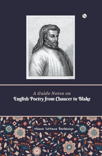 9789358267327: A Guide Notes on: English Poetry from Chaucer to Blake