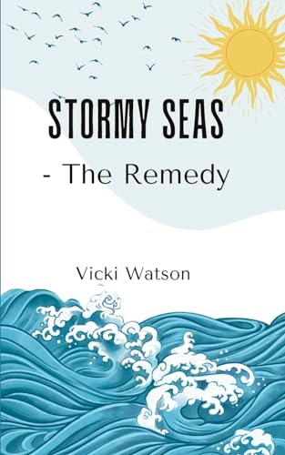 Imagen de archivo de Stormy Seas - The Remedy a la venta por California Books