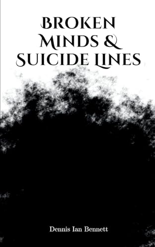 Stock image for Broken Minds & Suicide Lines (Paperback) for sale by Grand Eagle Retail
