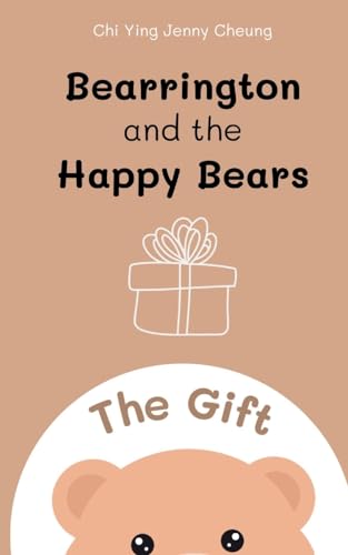 Stock image for Bearrington and the Happy Bears: The Gift for sale by California Books