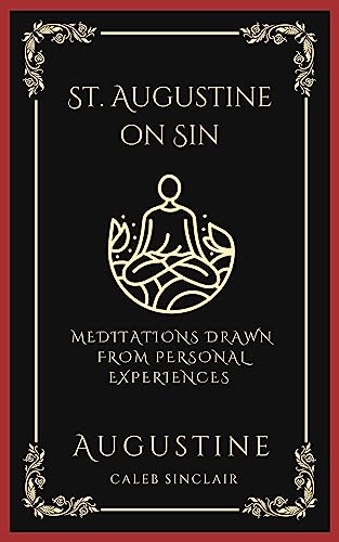 9789358372625: St. Augustine on Sin: Meditations Drawn from Personal Experiences (Grapevine Press)