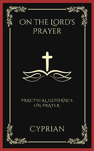9789358376579: On the Lord's Prayer: Practical Guidance on Prayer (Grapevine Press)