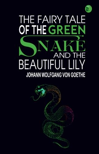 Stock image for The Fairy Tale of the Green Snake and the Beautiful Lily for sale by Book Deals