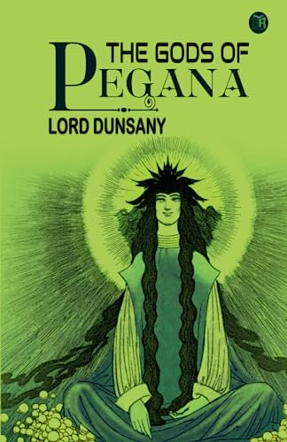 Stock image for The Gods of Pegana for sale by Books Unplugged