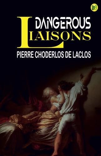 Stock image for Dangerous Liaisons for sale by GF Books, Inc.