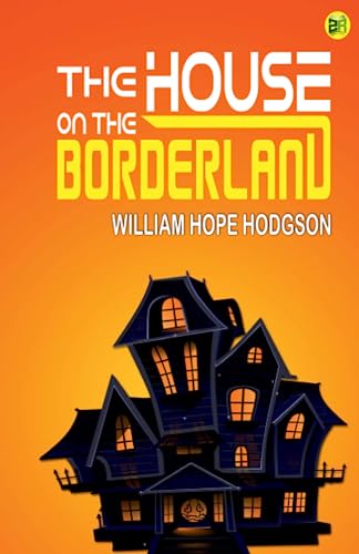 Beispielbild fr The House on the Borderland zum Verkauf von GF Books, Inc.