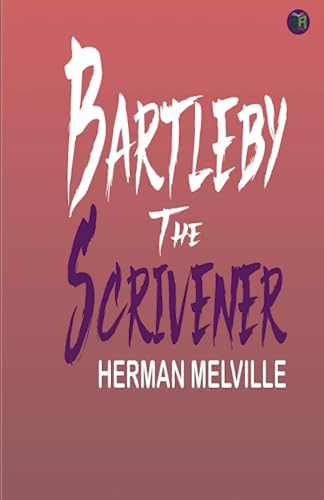 

Bartleby, The Scrivener
