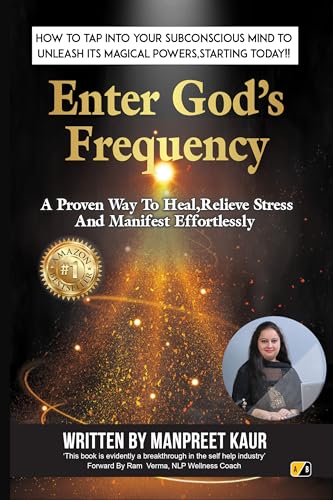 Imagen de archivo de Enter Gods Frequency- A proven way to heal, relieve stress and manifest effortlessly a la venta por Books Puddle