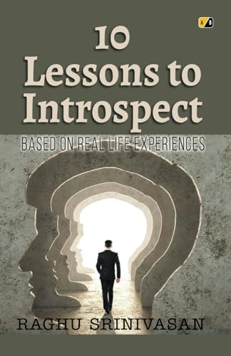 Stock image for 10 Lesson to Introspect: Based On Real Life Experiences for sale by Book Deals