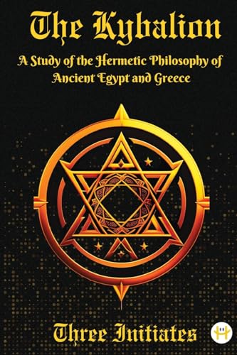 9789358480139: The Kybalion: A Study of the Hermetic Philosophy of Ancient Egypt and Greece