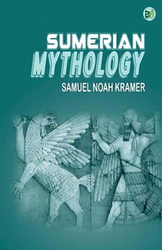 Imagen de archivo de Sumerian Mythology a la venta por GF Books, Inc.