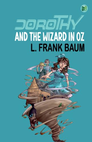Stock image for Dorothy And The Wizard In Oz for sale by Books Unplugged