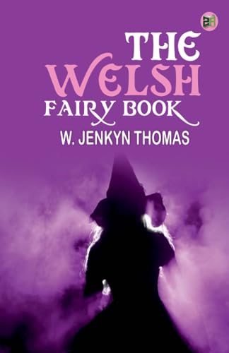 Imagen de archivo de The Welsh Fairy Book a la venta por Book Deals
