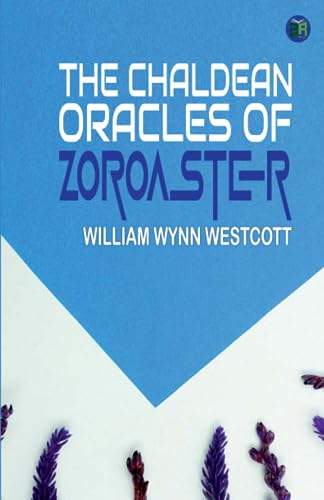 Imagen de archivo de The Chaldean Oracles of Zoroaster a la venta por Books Unplugged