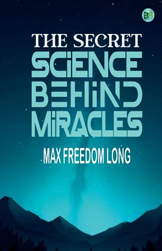 Stock image for The Secret Science Behind Miracles for sale by GF Books, Inc.
