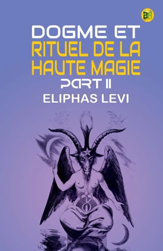 Imagen de archivo de Dogme et Rituel de la Haute Magie Part II a la venta por GF Books, Inc.